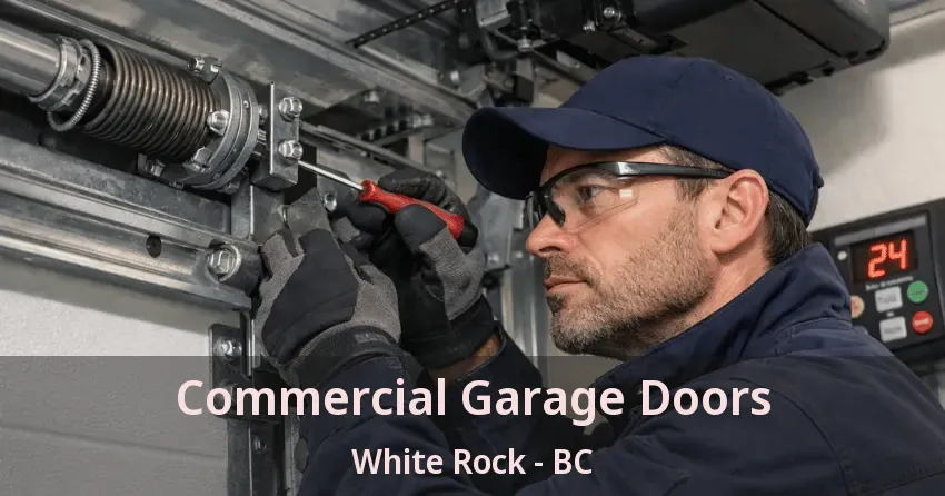 Commercial Garage Doors White Rock - BC