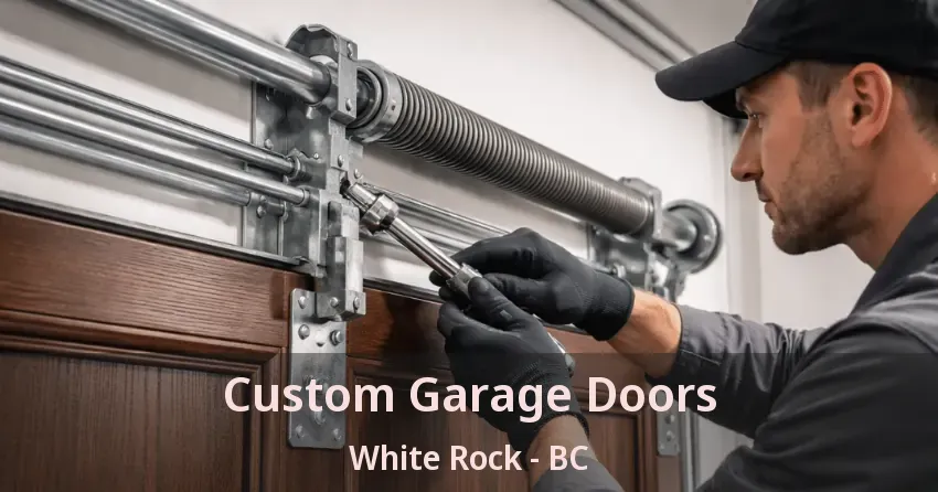 Custom Garage Doors White Rock - BC