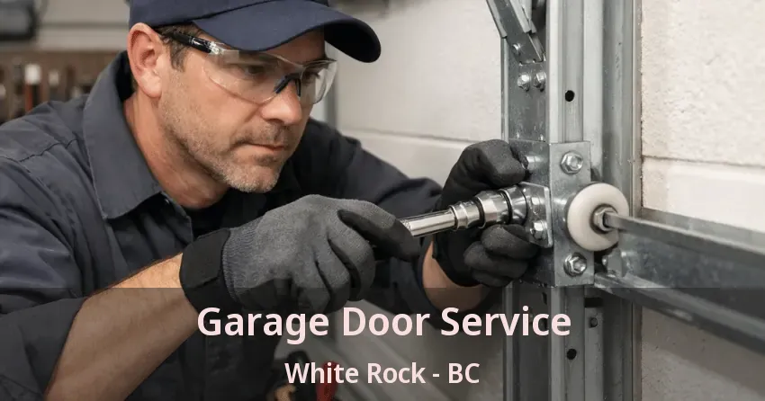 Garage Door Service White Rock - BC Garage Door Service White Rock - BC